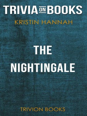 cover image of The Nightingale by Kristin Hannah (Trivia-On-Books)